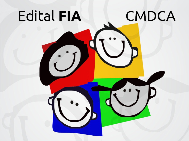 CMDCA lança edital do Fundo da Infância e Adolescência (FIA)