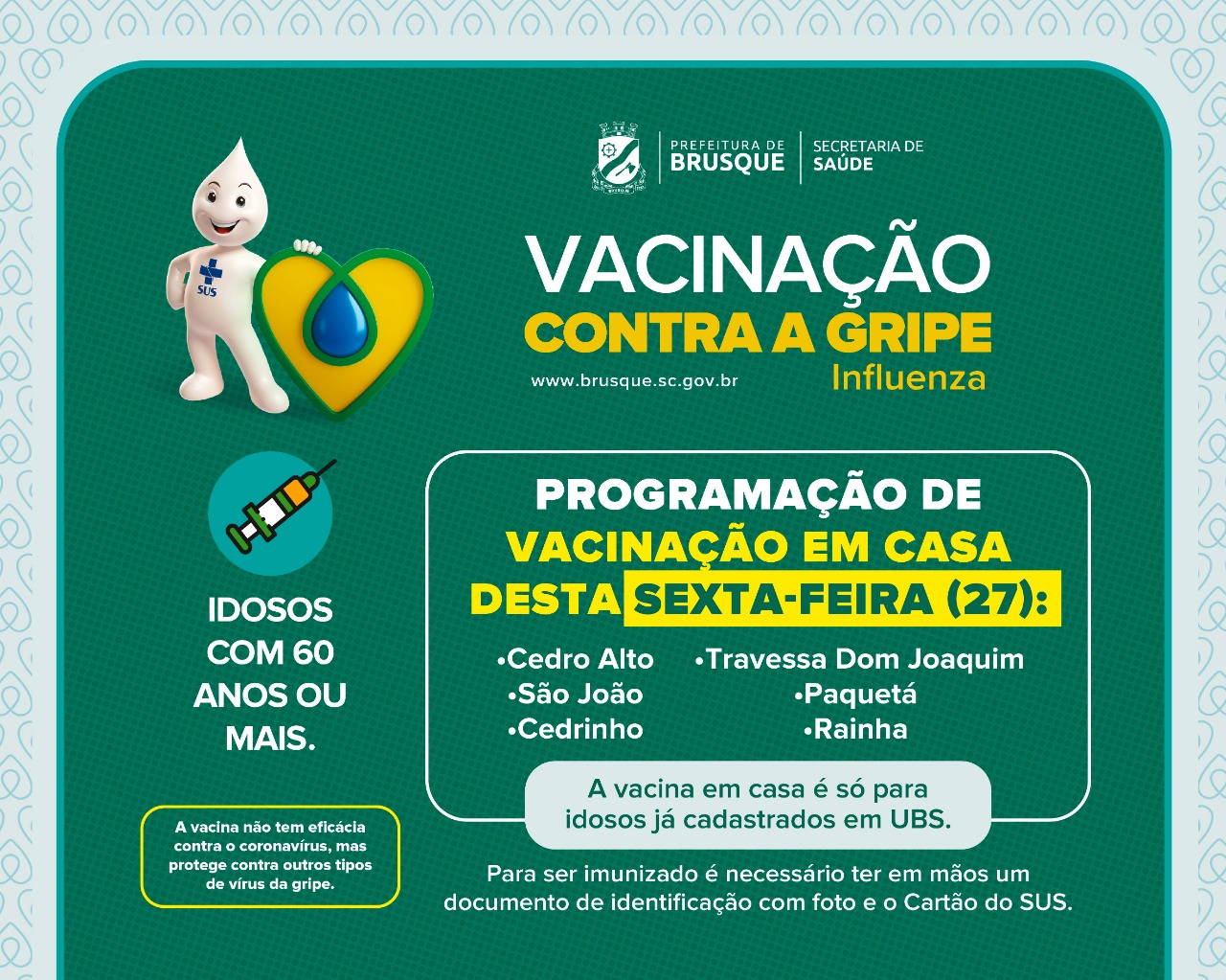 H1N1: Moradores do Cedro Alto, São João, Cedrinho, Travessa Dom Joaquim, Paquetá e Rainha recebem equipe de vacinação da prefeitura nesta sexta-feira (27)