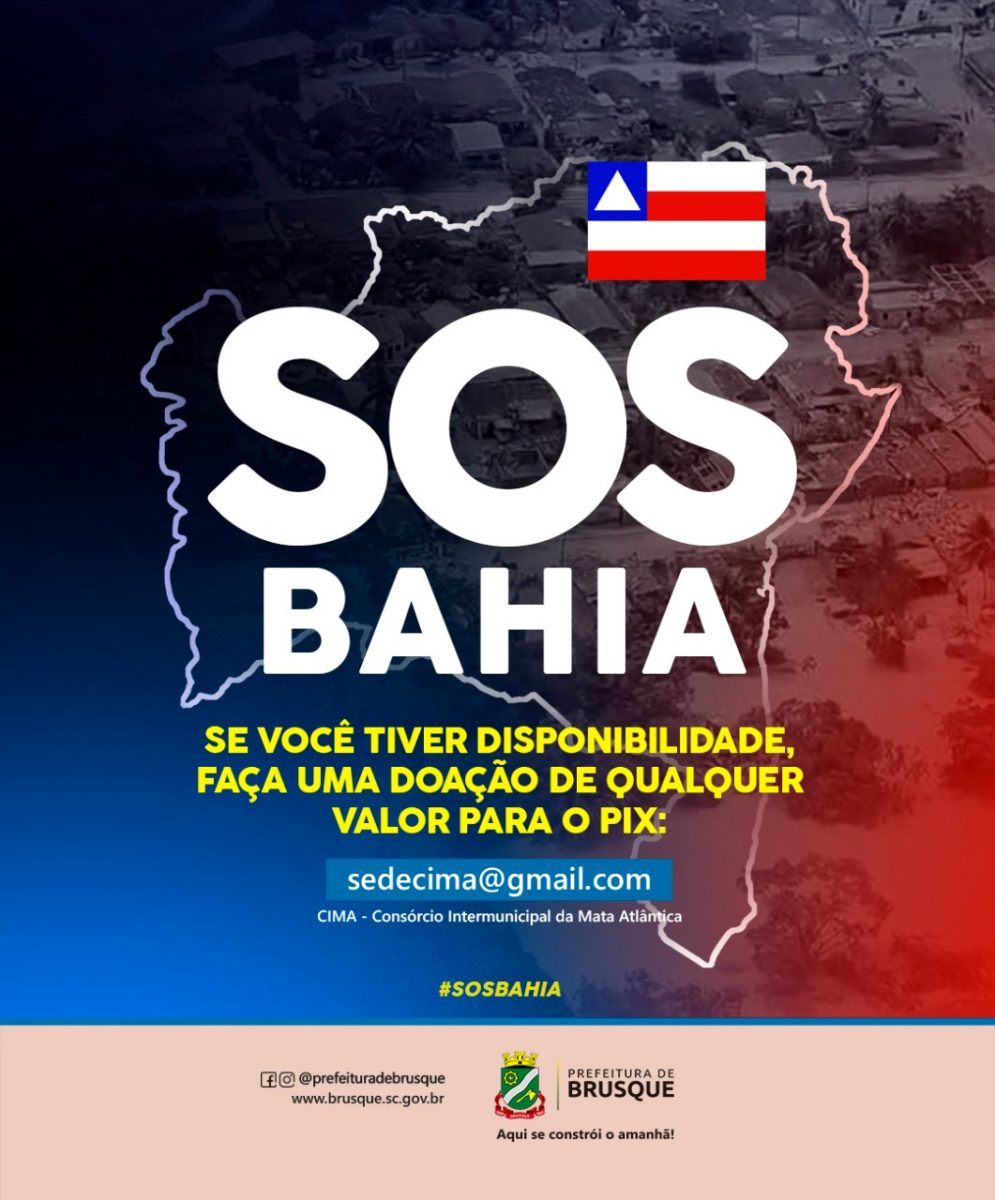 Prefeitura de Brusque lança campanha em prol dos atingidos pelas enchentes no Bahia
