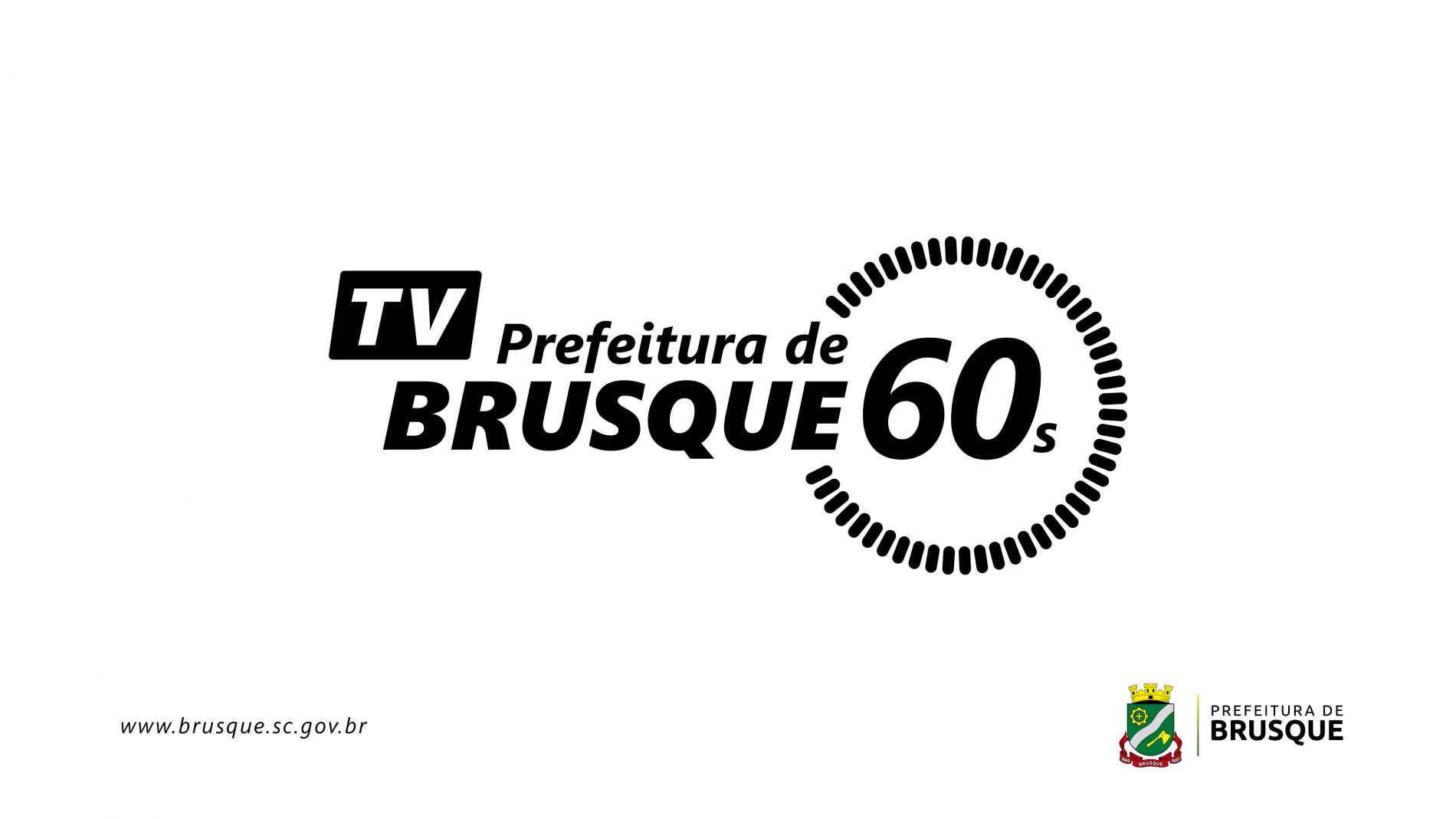 TV Prefeitura de Brusque 60s!
